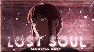 Chainsaw Man 'Makima' - Lost Soul X Russian [Edit/AMV]!