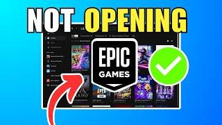 How To Fix Epic Games Launcher Not Opening