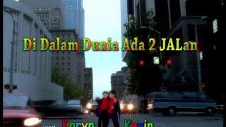 Di Dalam Dunia Ada Dua Jalan - Kevin & Karyn