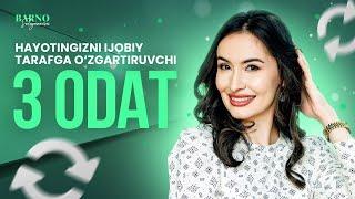 Hayotingizni ijobiy tarafga oʻzgartiruvchi 3 odat | #FOYDALI