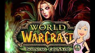 WoW Classic: The Burning Crusade on a legacy server - Ann's Tiny Life