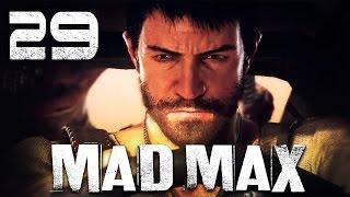 Mad Max / Безумный Макс - Прохождение игры на русском [#29] ПОБОЧКИ | PC