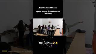 2024 New Year Celebration/ Spoken English By Sambhav Jain/ Sambhav Smart Classes