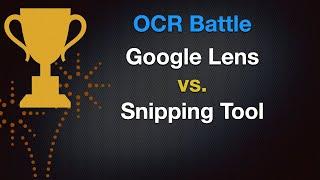 OCR Battle - Google Lens vs. Snipping Tool