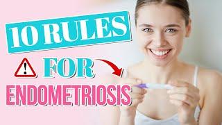Getting pregnant with endometriosis  - 10 TIPS - (Don't Break These Rules) 