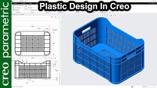 Plastic crate | Plastic design in Creo Parametric