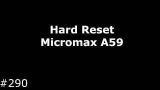 Hard Reset Micromax A59 Bolt