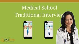 Traditional Medical School Interview Tips and Preparation