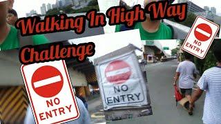 Walking in High Way Challenge! (Daily Vlog)