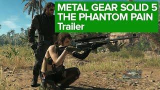 Metal Gear Solid 5: The Phantom Pain - Trailer [E3 2015]