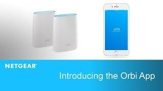 Introducing the Orbi App by NETGEAR