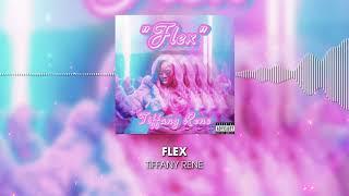 Tiffany Rene “Flex” official Audio