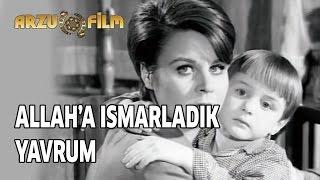 Allah'a Ismarladık Yavrum | Fatma Girik & Belgin Doruk - Siyah Beyaz Filmler