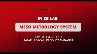 MESO Metrology System - IN ZE LAB