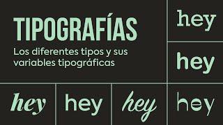   TIPOGRAFÍAS: Qué son, los diferentes tipos y sus variables tipográficas