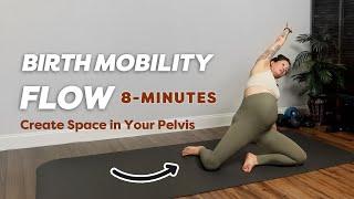 8-Minute Birth Prep Mobility Flow: Create Space in Your Pelvis