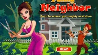 Funny Neighbor Game - Walkthrough - Get Naughty Next Door