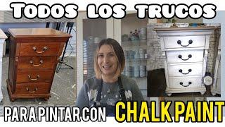 Paint Furniture CHALK PAINT / TRICKS to give a perfect finish!