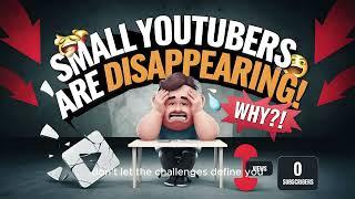 Small YouTubers are DISAPPEARING! What's the Deal?