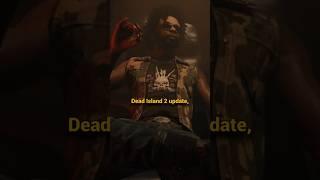 New Dead Island 2 Update Adds New  Zombies...