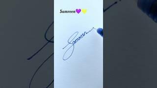 #samreen Comment your name. #shorts #viralshorts #signature #trendingshorts