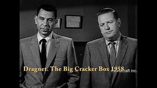 Dragnet. The Big Cracker Box 1958. NBC Network.  Badge 714, starring Jack Webb and Ben Alexander.