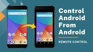 Remotely Control Android from Another Android