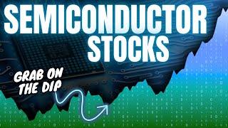 3 Best Semiconductor Stocks to Buy on the Dip