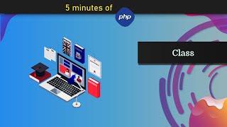 What is Class in PHP - OOP Tutorial - in 5 Minutes