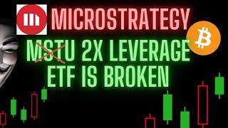 2X Leverage MSTU ETF Is Broken... Did YOU know???