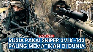 Senapan Sniper Jarak Jauh Paling Mematikan Digunakan Rusia di Ukraina