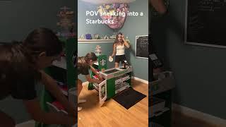 POV sneaking into a Starbucks ￼