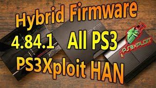 How To Install NEW PS3 HAN EXPLOIT HFW Hybrid Firmware 4.84.1 ALL PS3 Consoles 2019