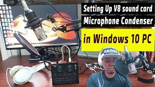 V8 Sound Card and BM-800 Condenser setting up in Windows 10 PC!!!