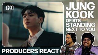 PRODUCERS REACT - Jung Kook of BTS Standing Next to You Official MV Reaction