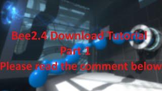 Portal 2 Bee2.4 custom editor [Download] Tutorial Part 1