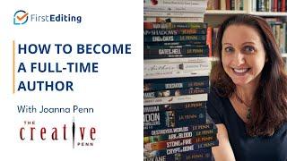 How to Become a Full-Time Author | Joanna Penn of "The Creative Penn" | Authorpreneurship by Joanna