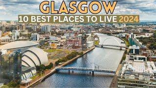 10 Best Places To Live In Glasgow 2024 - Glasgow Scotland