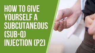How to Give Yourself A Subcutaneous (Sub-Q) Injection (PART 2) | Well Life ABQ