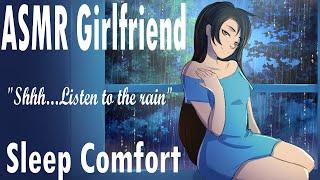 |ASMR| Girlfriend helps you sleep |Sleep Comfort| |Rain Sounds| |Soft Voice| |Sleep Aid|