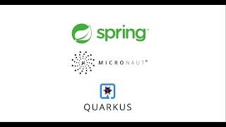 Comparison: Spring Framework, Micronaut, Quarkus