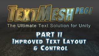 Introduction to Text Mesh Pro for Unity - Improved Text Layout Controls