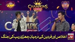 Fardeen Challenged Akhlaas In Rap | Rap Battle Between Fadeen & Akhlaas | Champions League Season 3