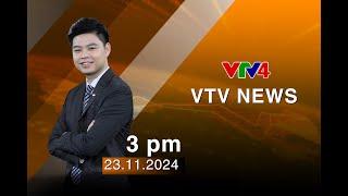 VTV News 15h - 23/11/2024 | VTV4