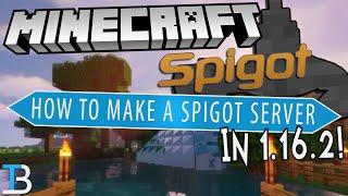 How To Make A Spigot Server in Minecraft 1.16.2