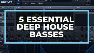 5 Deep House Basses You Need to Know [Serum Sound Design Tutorial]