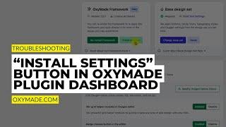 Use of Install Settings button in OxyMade Plugin | Oxygen Framework & Design Sets