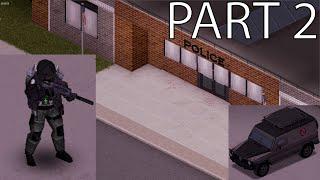 Project Zomboid - Michael Axelia - Special Operations - Rosewood Police Department - Part 2