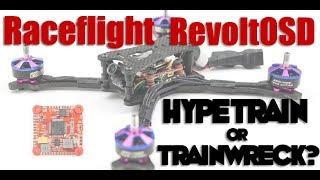 RaceFlight RevoltOSD : Hypetrain or Trainwreck??