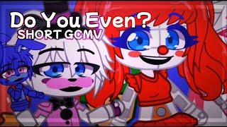 || Do You Even || Short GCMV || FNAF SL || Gacha Club ||